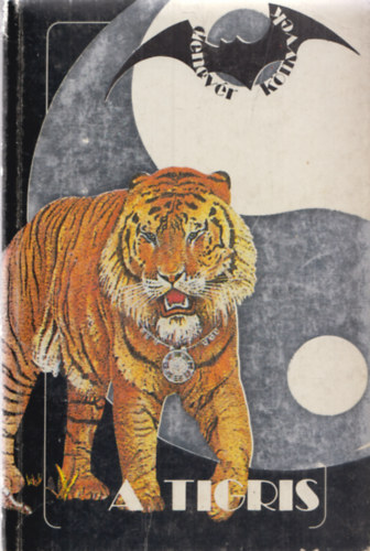 A Tigris (A knai horoszkp) (Denevr Knyvek)