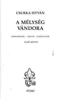 A mlysg vndora I-II. (elbeszlsek-trck-karcolatok)
