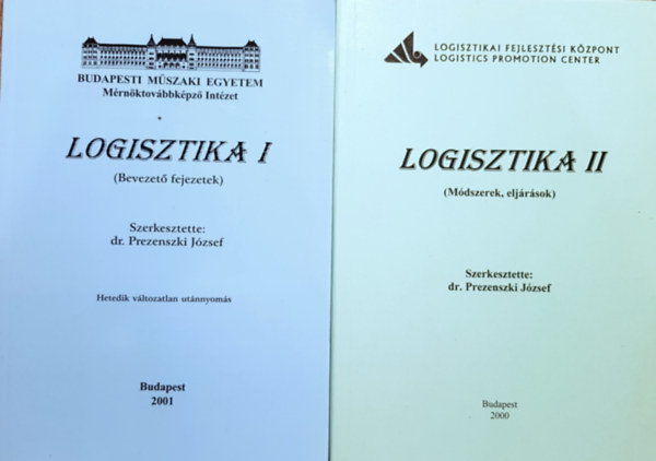 Dr. Prezenszki Jzsef  (szerk.) - Logisztika I-II.