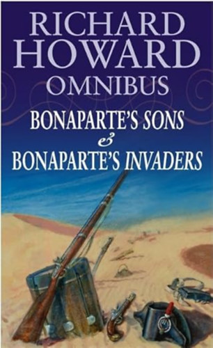 Richard Howard - Bonaparte's Sons, Bonaparte's Invaders