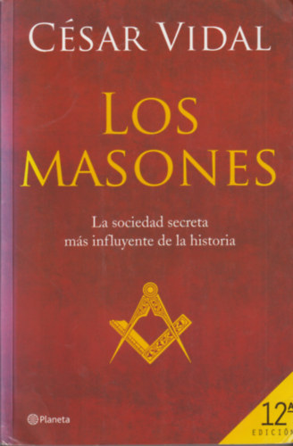 C�sar Vidal - Los Masones - La sociedad secreta mas influyente de la historia