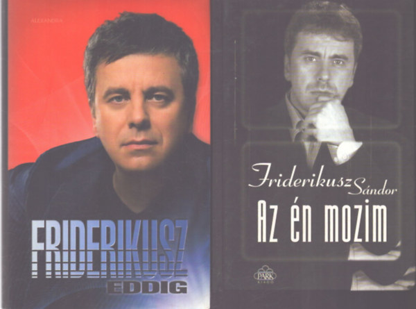 Friderikusz - eddig + Az �n mozim