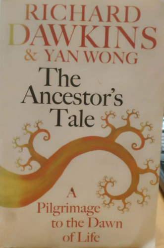 The Ancestor's Tale: A Pilgrimage to the Dawn of Life