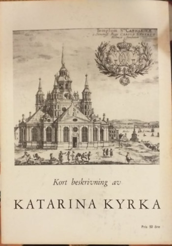 Kort beskrivning av Katarina kyrka