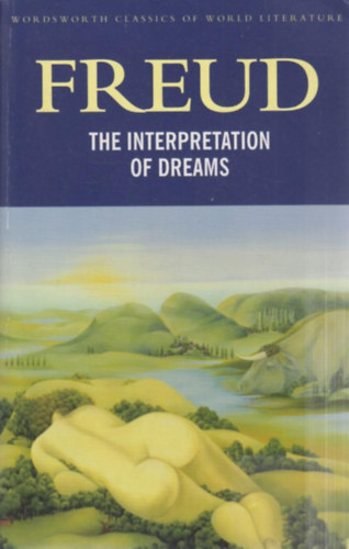 Sigmund Freud - The Interpretation of Dreams