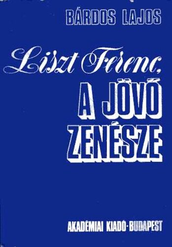 Liszt Ferenc, a jv zensze (Pldagyjtemny 381 kottabrval)