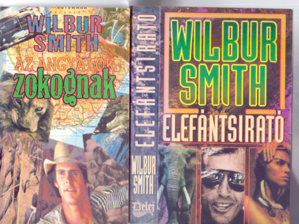 2 kalandregny: Elefntsirat + Az angyalok zokognak (Wilbur Smith)