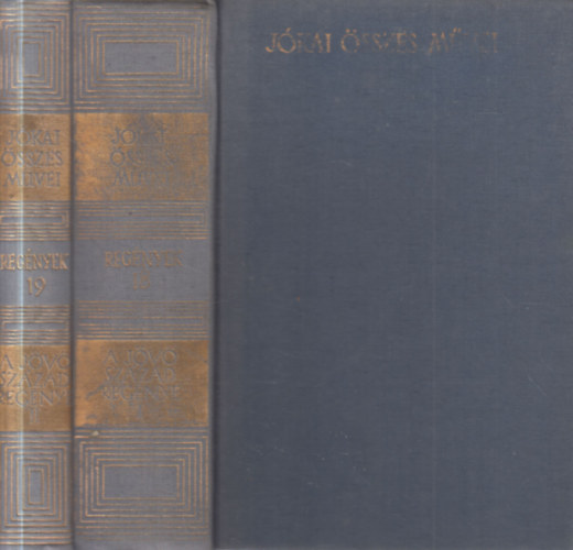 A j�v� sz�zad reg�nye I-II. (J�kai M�r �sszes m�vei- Reg�nyek 18-19)- kritikai kiad�s