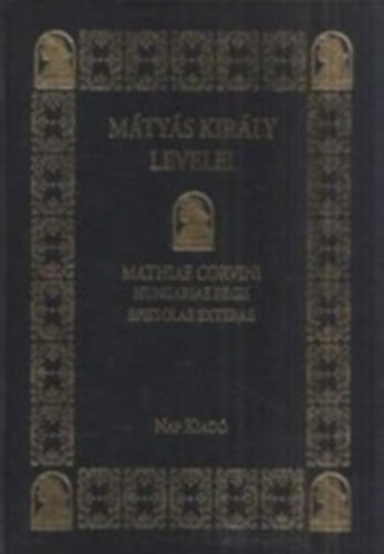 M�ty�s kir�ly levelei- K�l�gyi oszt�ly 1458-1490 I-II.