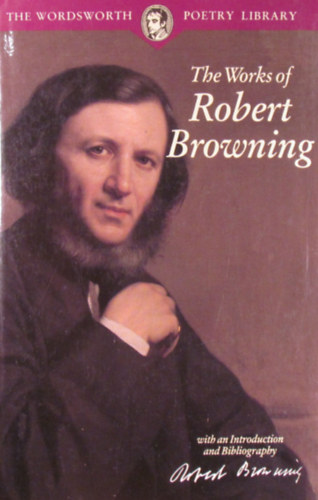 The Works of Robert Browning with an Introduction and Bibliography