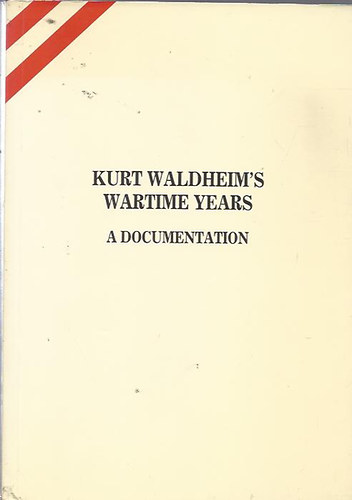 Kurt Waldheim's Wartime Years - Kurt Waldheim h�bor�s �vei
