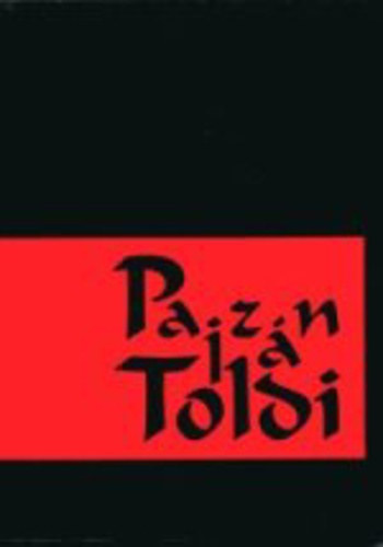 Pajzn Toldi - A szexulis ser eposza