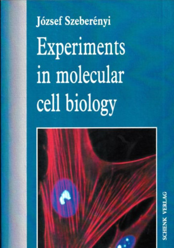 Jzsef Szebernyi - Experiments in molecular cell biology