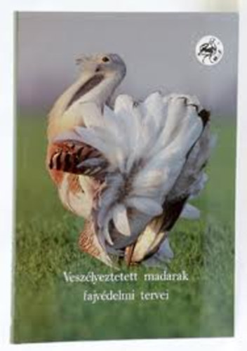 Veszlyeztetett madarak fajvdelmi tervei