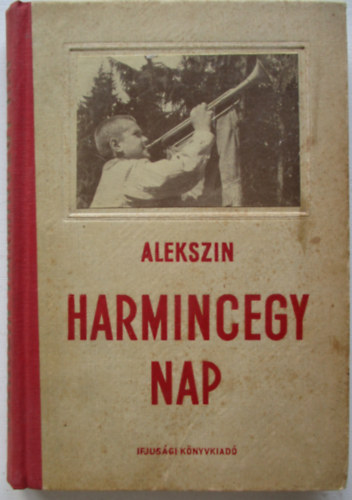 Harmincegy nap