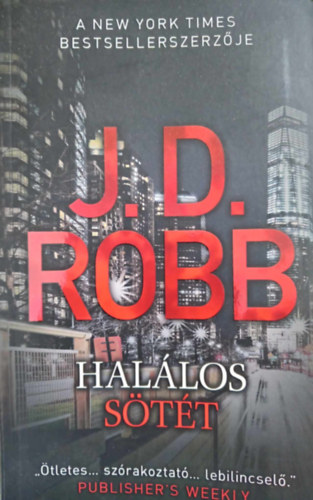 Hallos stt (Dark in Death) - Hallos-sorozat 46. ktet