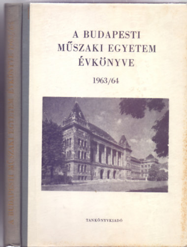 dr. Prcsnyi rpd  (szerk.) - A Budapesti Mszaki Egyetem vknyve 1963/64 (Rsz. 63221)
