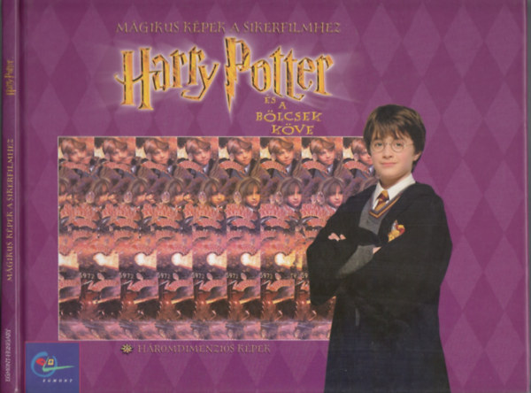 M�gikus k�pek a sikerfilmhez - Harry Potter �s a b�lcsek k�ve - H�romdimenzi�s k�pek