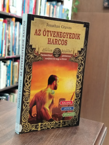 Jonathan Graves - Az �tvenegyedik harcos