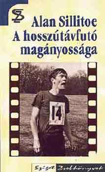 Alan Sillitoe - A hossztvfut magnyossga - Szombat este, vasrnap reggel