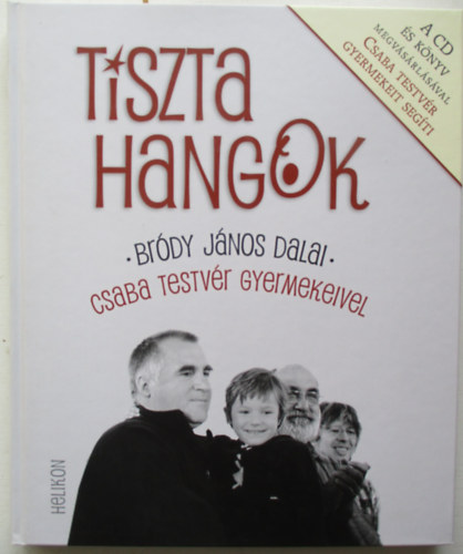 Tiszta hangok- Brdy Jnos dalai Csaba Testvr gyermekeivel (CD nlkl)