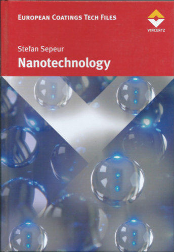 Stefan Sepeur - Nanotechnology - Technical Basics and Applications
