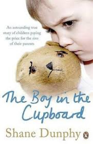 Shane Dunphy - The Boy in the Cupboard