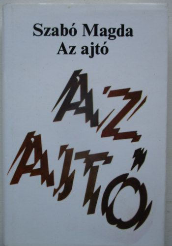 Szab Magda - Az ajt