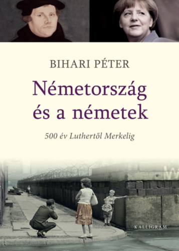 Bihari Pter - Nmetorszg s a nmetek
