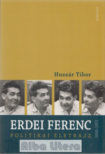 Erdei Ferenc 1910-1971 - Politikai letrajz