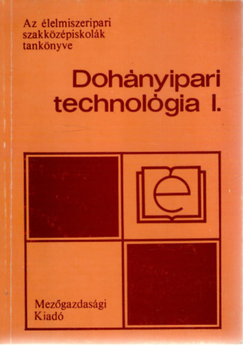 Dohnyipari technolgia I.