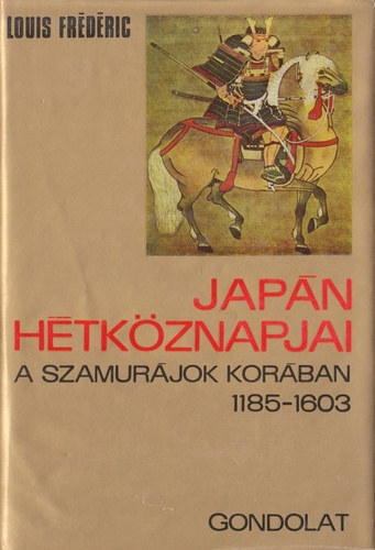 Japn htkznapjai a szamurjok korban 1185-1603