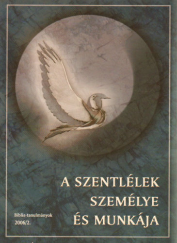 A szentl�lek szem�lye �s munk�ja