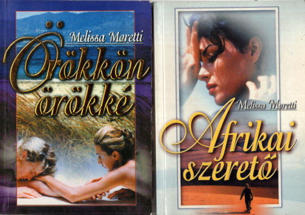 Melissa Moretti - rkkn rkk + Afrikai szeret. (2 ktet)