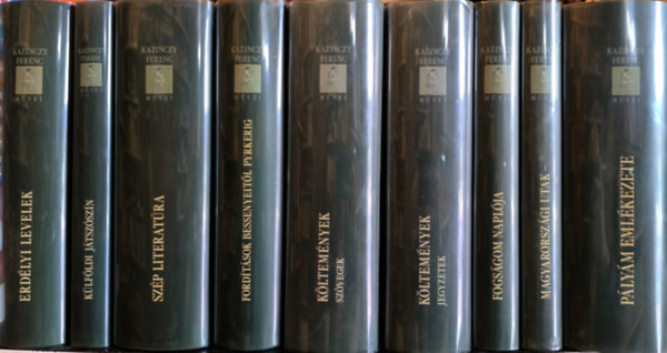 Kazinczy Ferenc - 9db Kazinczy Ferenc művei sorozatból - Pályám emlékezete + Magyarországi utak + Fogságom naplója + Költemények jegyzetek + Költemények szövegek + Fordítások Bessenyeitől Pyrkerig + Szép literatúra + Külföldi játszószín + Erdél