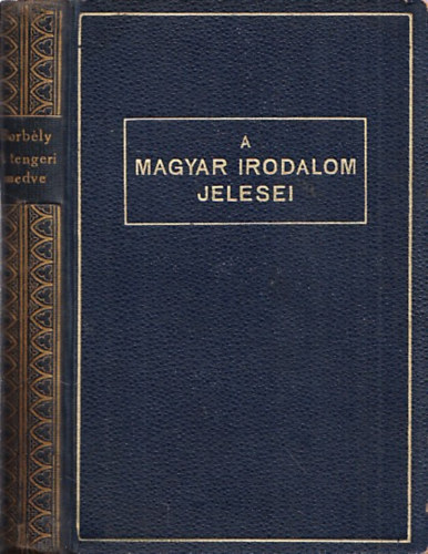 A tengeri medve (elbeszlsek) (A Magyar Irodalom Jelesei)