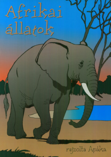 Afrikai llatok - kifestknyv