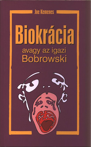 Biokrcia- avagy az igazi Bobrowski