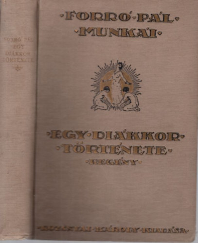 Egy dikkor trtnete (Forr Pl munki gyjtemnyes dszkiads)