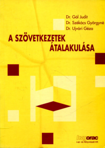 �jv�ri G�za; Sz�k�cs Gy�rgyn�; G�l Judit dr. - A sz�vetkezetek �talakul�sa