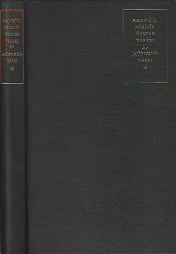 Radn�ti Mikl�s - Radn�ti Mikl�s �sszes versei �s m�ford�t�sai