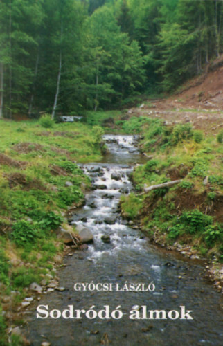 Gyócsi László - Sodródó álmok