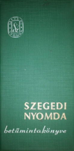 Szegedi Nyomda betmintaknyve 1971