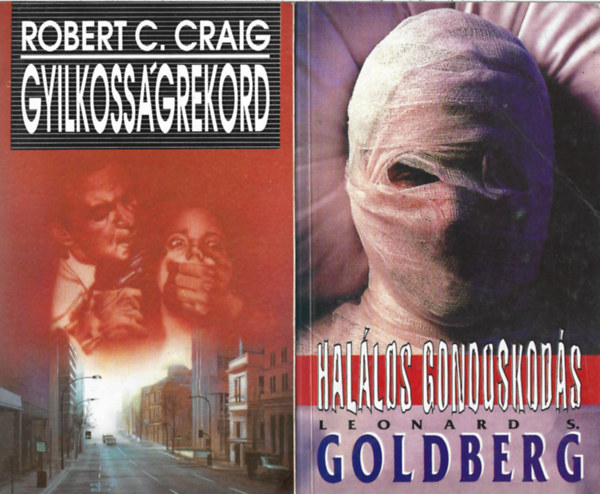 2 db knyv, Robert C. Craig: Gyilkossgrekord, Leonard S. Goldberg: Hallos gondoskods
