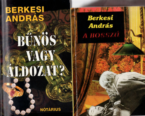 2 db Berkesi Andrs knyv ( egytt ) 1. A bossz, 2. Bns vagy ldozat?