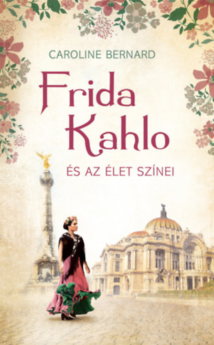 Frida Kahlo s az let sznei