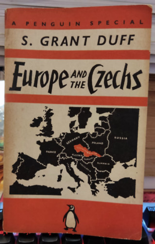 S.  Grant Duff (Sheila) - Europe and the Czechs