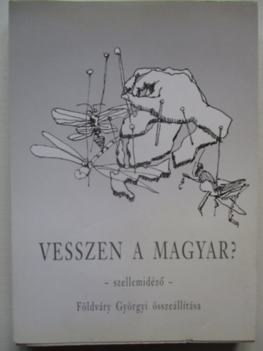 Vesszen a magyar?