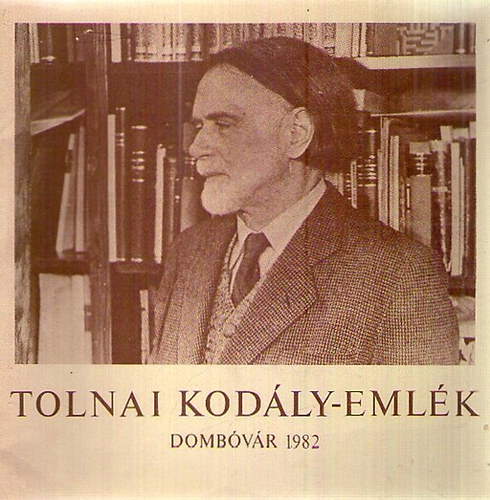 Tolnai Kodly-emlk / Dombvr 1982