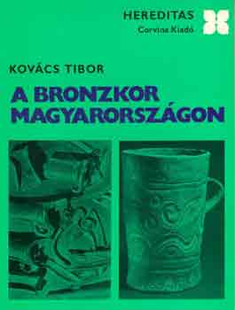 A bronzkor Magyarorszgon (hereditas)
